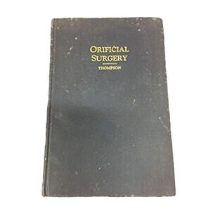 Vintage First Ed 1924 Orificial Finger Surgery Douglas Thompson hard cover book